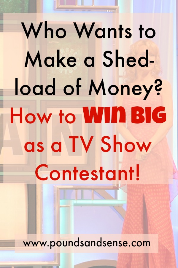 Who Wants to Win a Shed-load of Money? How Win Big as a TV Show Contestant!