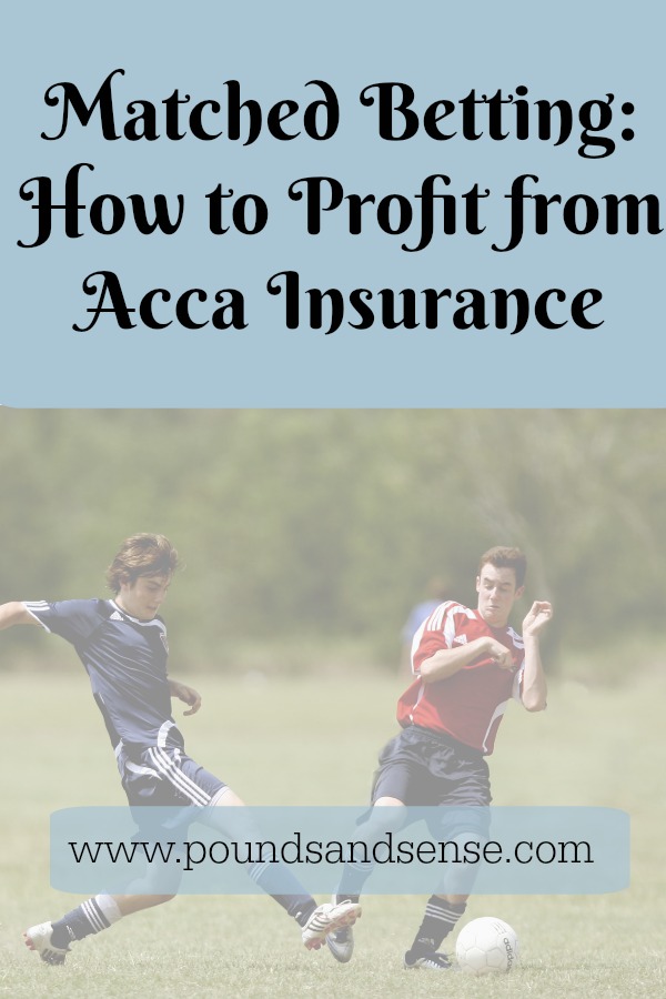 Matched Betting: How to Profit from Acca Insurance