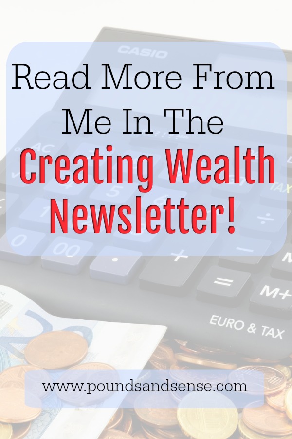 Read More From Me in the Creating Wealth Newsletter!