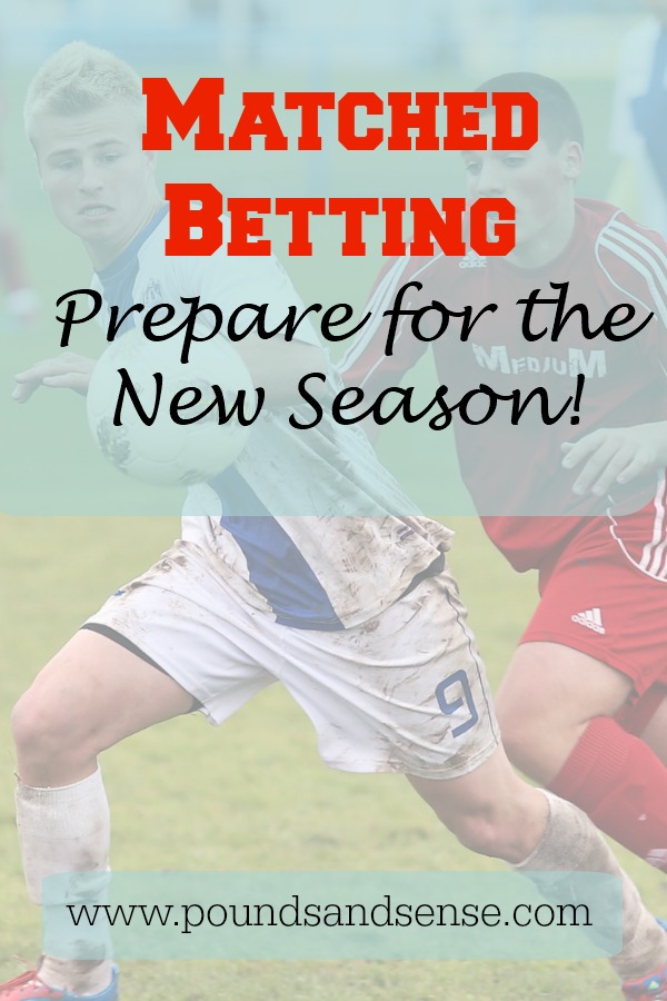 Matched Betting: Prepare for the New Season!