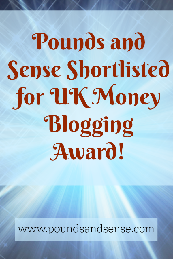 Pounds and Sense Shortlisted for UK Money Blogging Award!