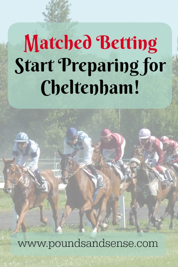Matched Betting: Start Preparing for Cheltenham!