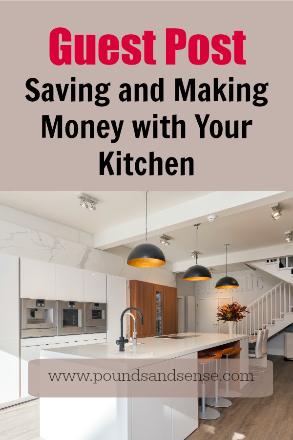 Guest Post: Saving and Making Money with Your Kitchen