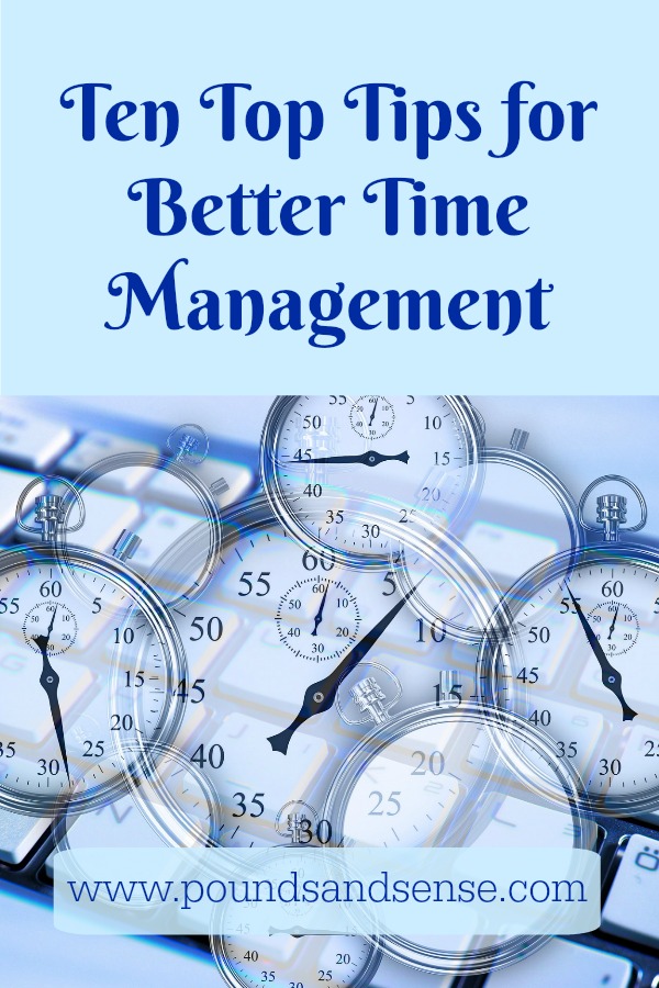 Ten Top Tips for Better Time Manaagement