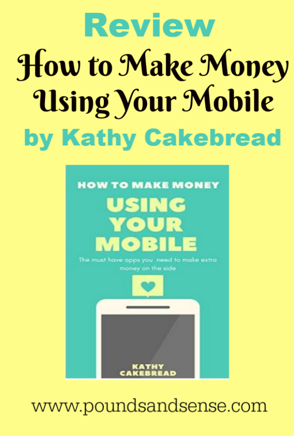 Review: How to Make Money using Your Mobile by Kathy Cakebread