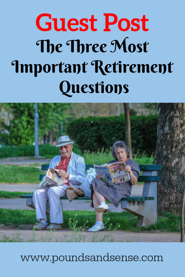 Three Most Important Retirement Questions