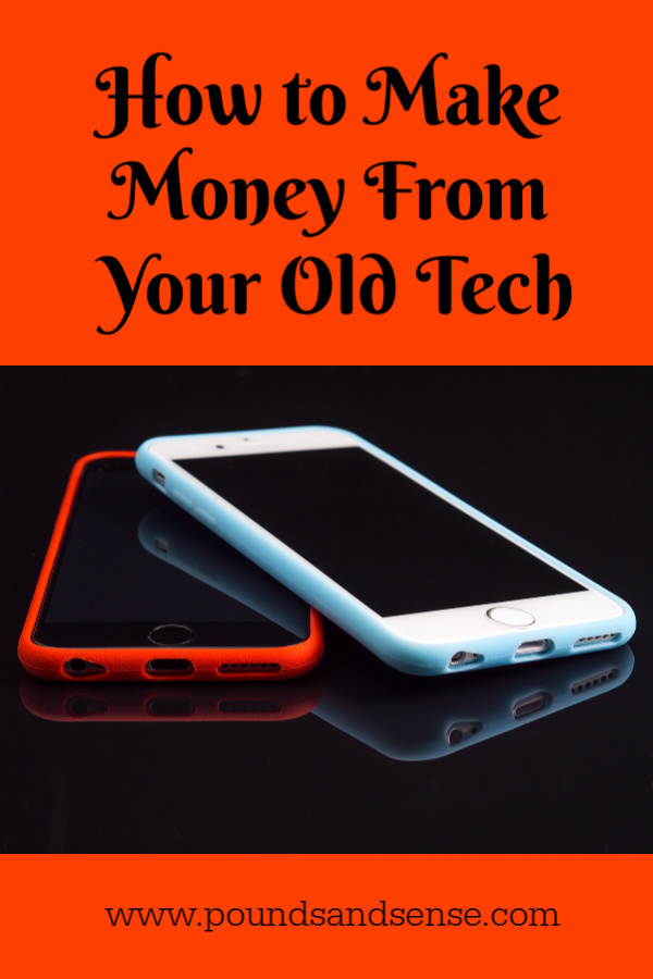 How to make money from your old tech