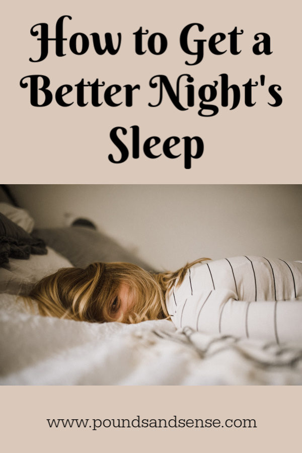 How to Get a Better Night's Sleep - Pounds and Sense