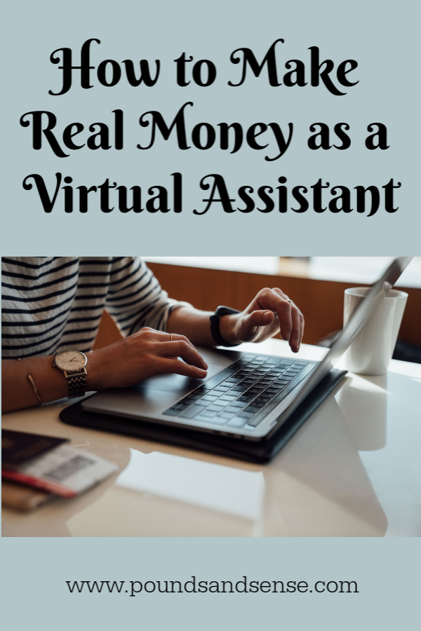 How To Make Real Money As A Virtual Assistant Pounds And Sense