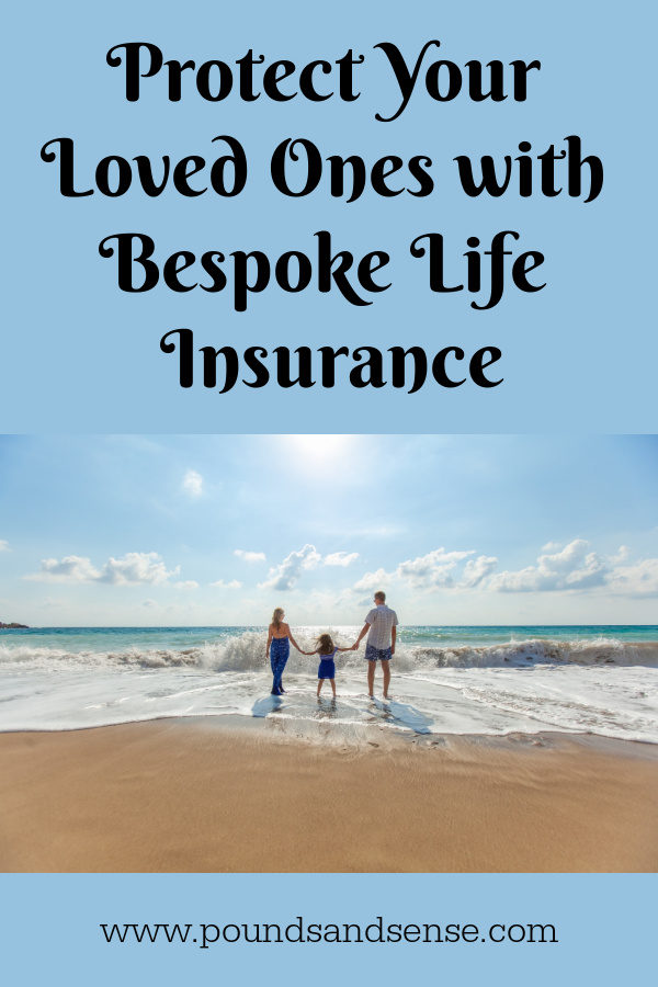 Protect Your Loved Ones With Bespoke Life Insurance