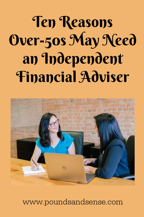 Ten reasons over-50s may need an independent financial adviser