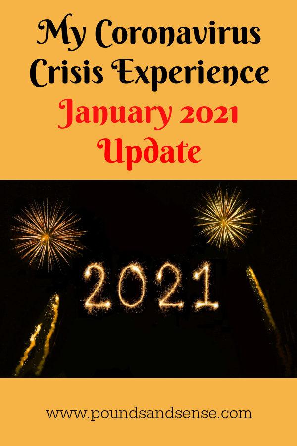 My Coronavirus Crisis Experience January 2021 Update