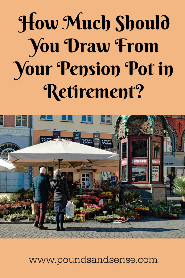 How Much Should You Draw From Your Pension Pot in Retirement?