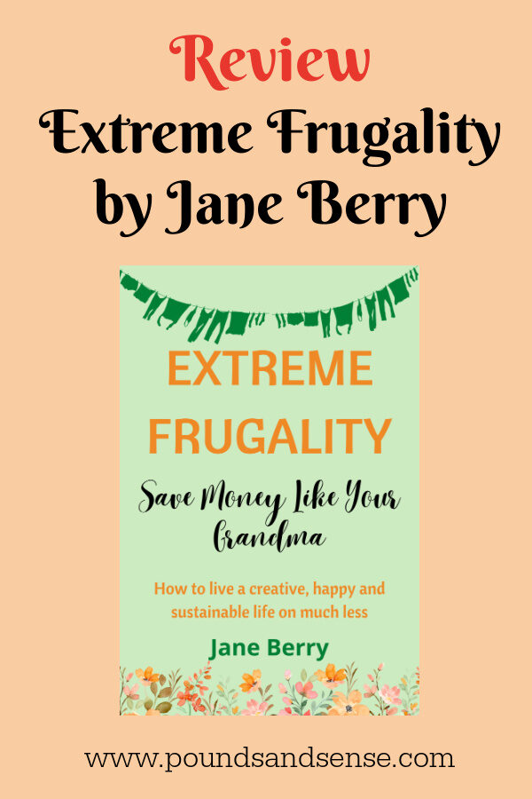 Review: Extreme Frugality by Jane Berry