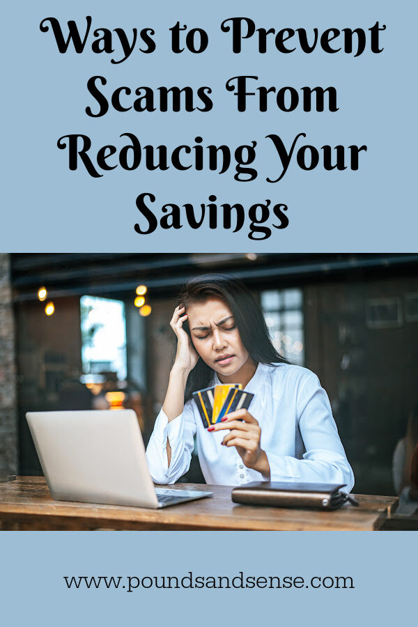Ways to Prevent Scams from Reducing Your Savings