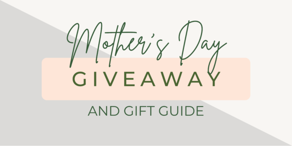 Mothers Day giveaway