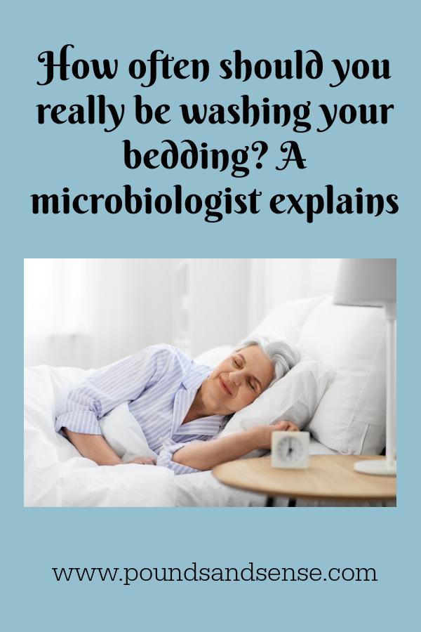 How often should you really be washing your bedding? A microbiologist explains