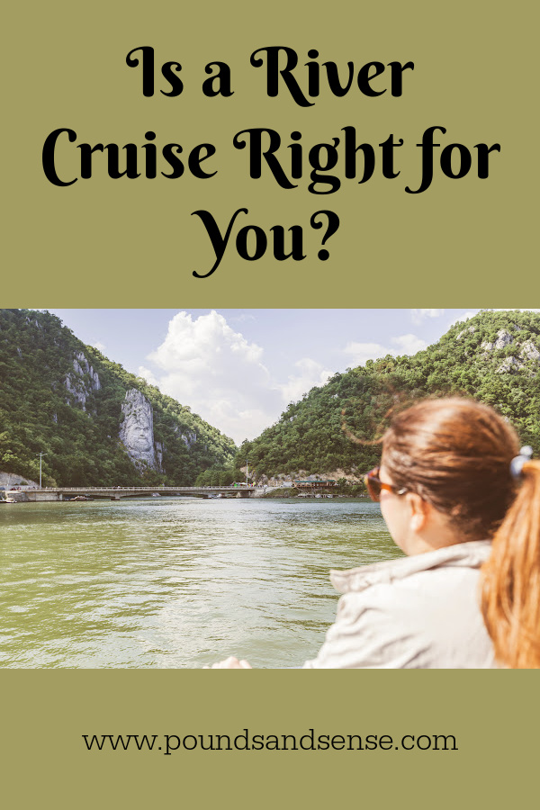 Is a River Cruise Right for You?