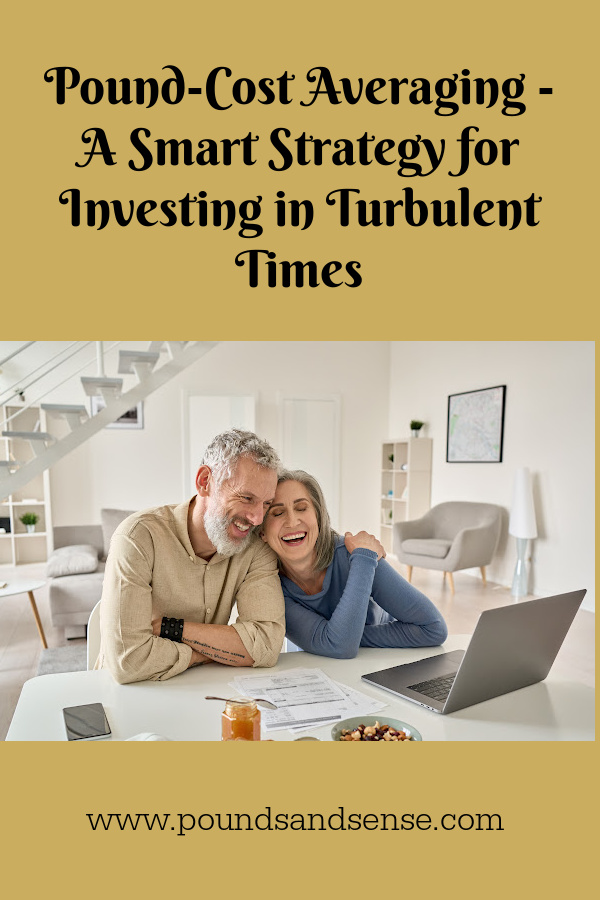 Pound-Cost Averaging - Smart Strategy for Investing in Turbulent Times